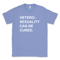Colony Blue newheterosexuality can be cured Classic Tee - linhVisuals