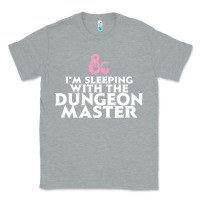 Heather Grey I'm sleeping with the dungeon master Classic Tee - linhVisuals