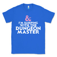 True Royal I'm sleeping with the dungeon master Classic Tee - linhVisuals