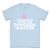Dusty Blue I'm sleeping with the dungeon master Classic Tee - linhVisuals