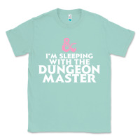 Seafoam I'm sleeping with the dungeon master Classic Tee - linhVisuals