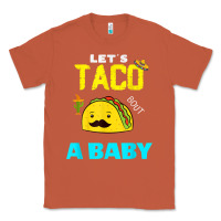 Copper lets taco bout a baby may,5th cinco de mayo mexican party t shirt Classic Tee - linhVisuals