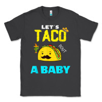 Smoke lets taco bout a baby may,5th cinco de mayo mexican party t shirt Classic Tee - linhVisuals