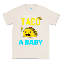Natural lets taco bout a baby may,5th cinco de mayo mexican party t shirt Classic Tee - linhVisuals