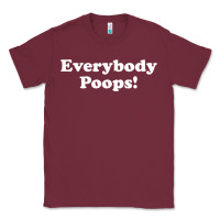 Burgundy everybody poops Classic Tee - linhVisuals