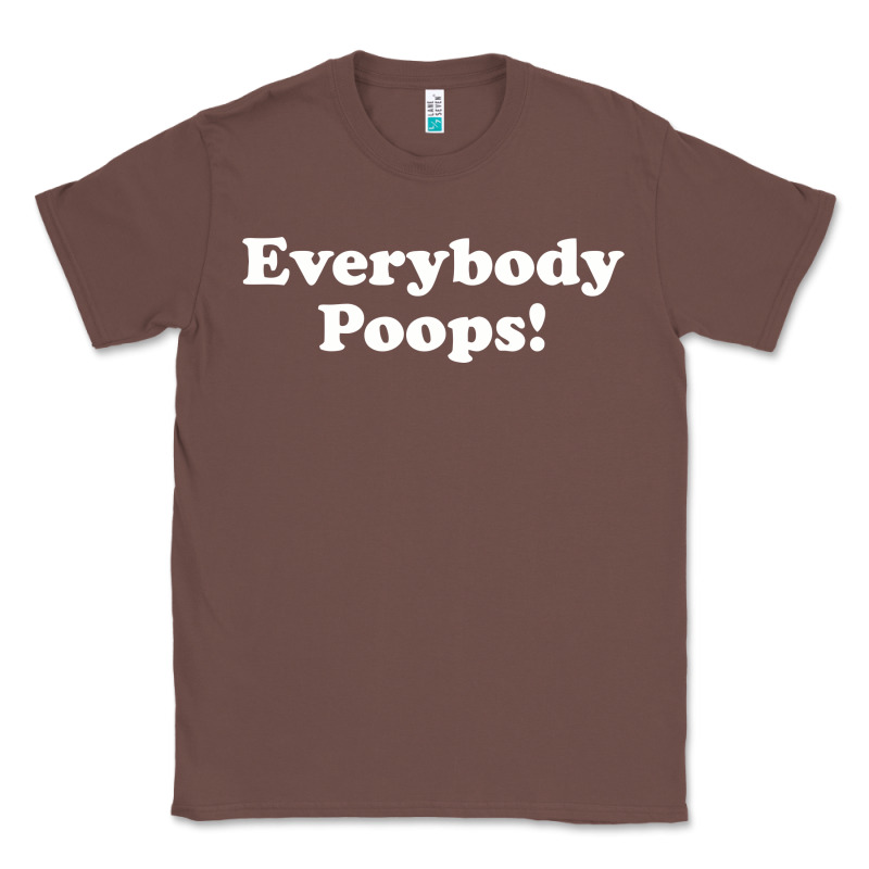 Everybody Poops Classic Tee by linhVisuals | Teevron