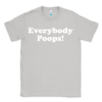 Moon Dust everybody poops Classic Tee - linhVisuals