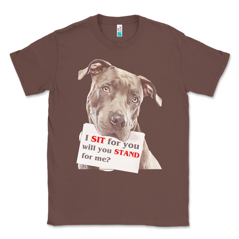 Pitbull T  Shirt I Sit For You Will You Stand For Me T  Shirt Classic Tee by linhVisuals | Teevron