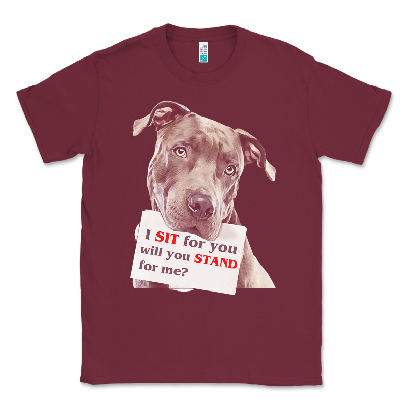 Pitbull T  Shirt I Sit For You Will You Stand For Me T  Shirt Classic Tee by linhVisuals | Teevron