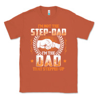 Copper mens i'm not the step dad i'm the dad that stepped up father gift t sh Classic Tee - linhVisuals