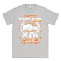 Moon Dust mens i'm not the step dad i'm the dad that stepped up father gift t sh Classic Tee - linhVisuals