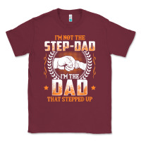 Burgundy mens i'm not the step dad i'm the dad that stepped up father gift t sh Classic Tee - linhVisuals