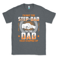 Charcoal Heather mens i'm not the step dad i'm the dad that stepped up father gift t sh Classic Tee - linhVisuals