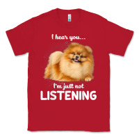 Red pomeranian i hear you not listening t shirt Classic Tee - linhVisuals