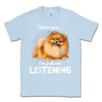 Dusty Blue pomeranian i hear you not listening t shirt Classic Tee - linhVisuals