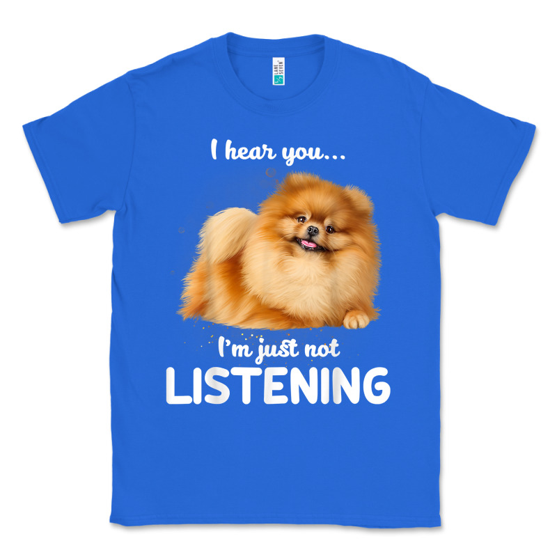 Pomeranian I Hear You Not Listening T Shirt Classic Tee by linhVisuals | Teevron