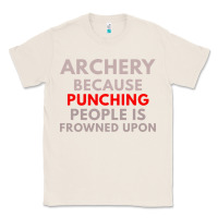 Natural archery because punching people is frowned upon Classic Tee - linhVisuals