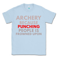 Dusty Blue archery because punching people is frowned upon Classic Tee - linhVisuals