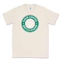 Natural have coffee, watch radar new Classic Tee - linhVisuals