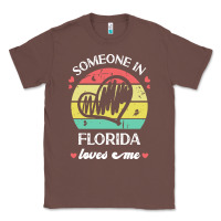 Chestnut someone in florida loves me t  shirt someone in florida loves me funny Classic Tee - linhVisuals