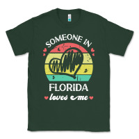 Sports Green someone in florida loves me t  shirt someone in florida loves me funny Classic Tee - linhVisuals