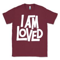 Burgundy i am loved Classic Tee - linhVisuals
