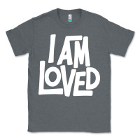 Charcoal Heather i am loved Classic Tee - linhVisuals