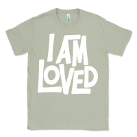 Matcha i am loved Classic Tee - linhVisuals