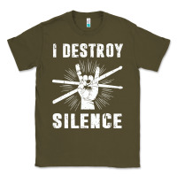Army Green i destroy silence drum set drummer gift Classic Tee - linhVisuals