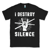 Black i destroy silence drum set drummer gift Classic Tee - linhVisuals