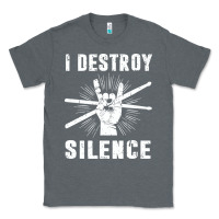 I Destroy Silence Drum Set Drummer Gift Classic Tee | Teevron
