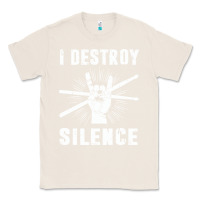 Natural i destroy silence drum set drummer gift Classic Tee - linhVisuals