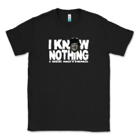 Black i know nothing Classic Tee - linhVisuals