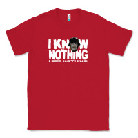 Red i know nothing Classic Tee - linhVisuals