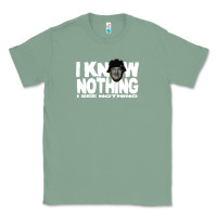 Sage i know nothing Classic Tee - linhVisuals
