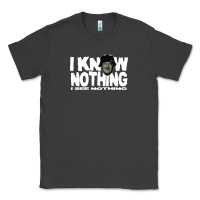 I Know Nothing Classic Tee | Teevron