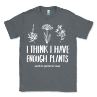 Charcoal Heather i think i have enough plants Classic Tee - linhVisuals