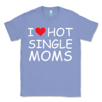 Colony Blue i love hot single moms tee red heart hot mother milf mommy t shirt Classic Tee - linhVisuals