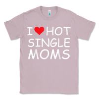 Lilac i love hot single moms tee red heart hot mother milf mommy t shirt Classic Tee - linhVisuals