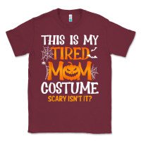 Burgundy halloween mom shirts funny this is my tired mom costume t shirt Classic Tee - linhVisuals