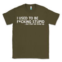 Army Green i used to be f cking stupid Classic Tee - linhVisuals