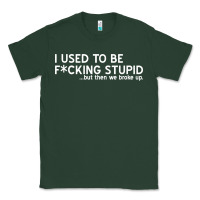 Sports Green i used to be f cking stupid Classic Tee - linhVisuals