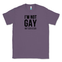 Lavender i'm not gay but $20 is $20 (white) Classic Tee - linhVisuals