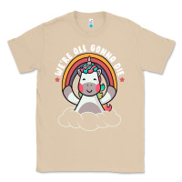 Mushroom we're all gonna die funny cute unicorn Classic Tee - linhVisuals
