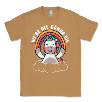 Toasted Coconut we're all gonna die funny cute unicorn Classic Tee - linhVisuals