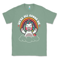 Sage we're all gonna die funny cute unicorn Classic Tee - linhVisuals