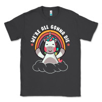 Smoke we're all gonna die funny cute unicorn Classic Tee - linhVisuals