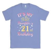 Colony Blue it's my daughter's 21st birthday happy to her mommy daddy t shirt Classic Tee - linhVisuals