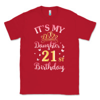 Red it's my daughter's 21st birthday happy to her mommy daddy t shirt Classic Tee - linhVisuals