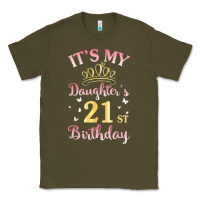 Army Green it's my daughter's 21st birthday happy to her mommy daddy t shirt Classic Tee - linhVisuals
